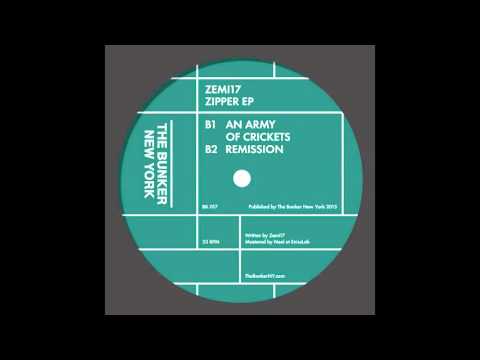 Zemi17 - "Remission" (The Bunker New York 017)
