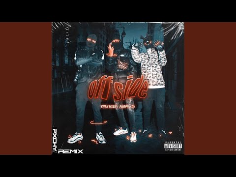 Offside (feat. CV & Purpp) (Pxchy! Remix)