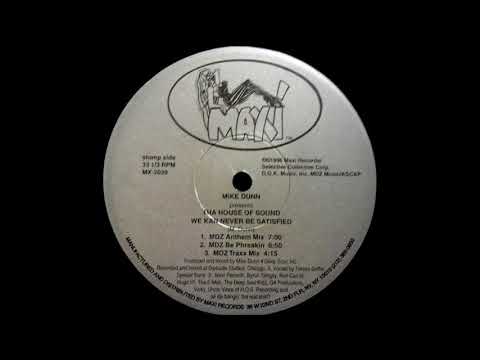 Mike Dunn Presents Tha House Of Sound - We Kan Never Be Satisfied (MDZ Anthem Mix)