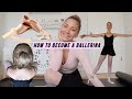 How To Become A Ballerina