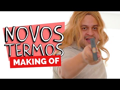 MAKING OF – NOVOS TERMOS