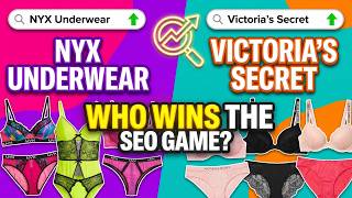 NYX Underwear vs. Victoria's Secret: The SEO Battle for Niche Dominance!