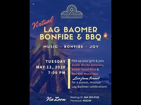 Lag BaOmer Virtual Bonfire & BBQ - May 13, 2020