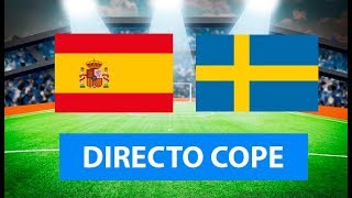 (SOLO AUDIO) Directo del España 3-0 Suecia en Tiempo de Juego COPE (SOLO AUDIO) Directo del España 3-0 Suecia en Tiempo de Juego COPE
