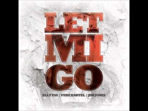 Elly Ess - Let Me Go Ft. Vybz Kartel & Jim Jones - June 2012
