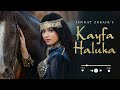 KAYFA HALUKA JANNAT ZUBAIR SONG