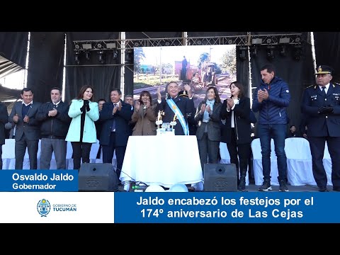 Jaldo encabezó los festejos por el 174º aniversario de Las Cejas