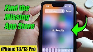 iPhone 13/13 Pro: How to Find the Missing App Store