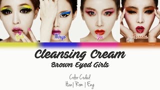 Brown Eyed Girls (브라운 아이드 걸스) - Cleansing Cream (클렌징크림) [Color Coded | Han | Rom | Eng]