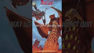 Meat Loaf - It Just Won’t Quit #backintohell #itjustwontquit #meatloaf