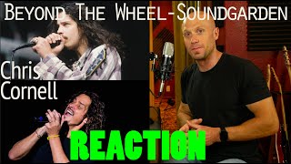 Vocal Coach Reacts to Chris Cornell &amp; Soundgarden - Beyond The Wheel Live (2 Different Performances)