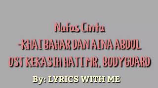 Download lagu Khai Bahar & Aina Abdul (Lirik) OST Kekasih Hati Mr.Bodyguard mp3