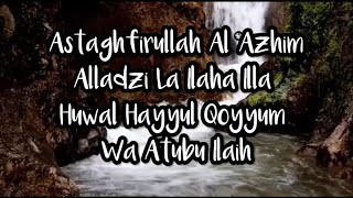 Download lagu Istighfar | Astaghfirullah Al ‘azhim Alladzi La Ilaha Illa Huwal Hayyul Qoyyum Wa Atubu Illaih 100x mp3