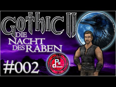 Gothic 2 DNdR BLIND Lets Play [002] - Nach allem was WIR durchgemacht haben!