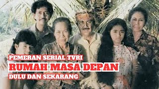 Download lagu Pemeran Serial TVRI Rumah Masa Depan - Dulu dan Sekarang mp3 Download lagu Pemeran Serial TVRI Rumah Masa Depan - Dulu dan Sekarang mp3