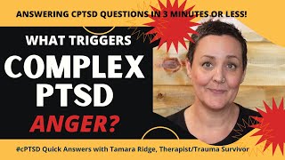 What Triggers PTSD Anger? (#cPTSD Quick Answers) | Tamara Ridge