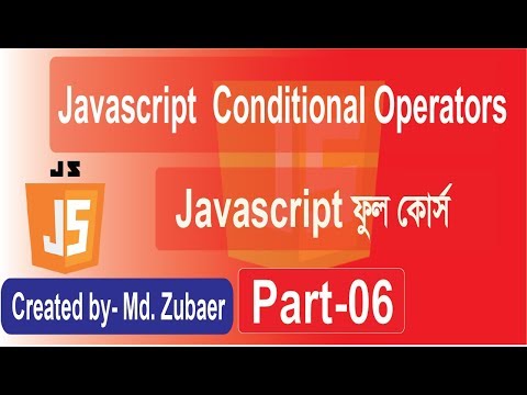 Javascript Tutorial Javascript Conditional Operators Bangla Tutorial Part 06