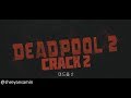 Deadpool 2 Crack 2
