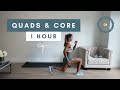 1 Hour QUADS AND CORE WORKOUT At Home Day One Of Five