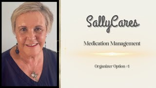 Medication Management: Organizer Option 1