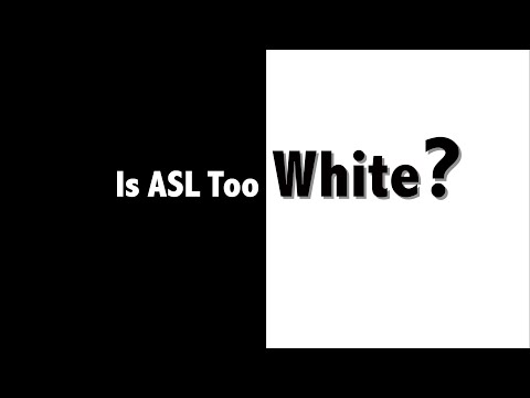 2021 Spring Webinar: "Is ASL Too White?"