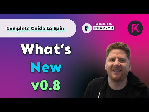What's New with Spin (v0.8) | Complete Guide to Spin WebAssembly Framework