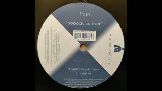 Flash - Nobody Scream (Original Mix) [2003] [Relative Records – RELREC007]
