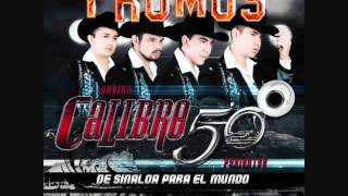 De Sinaloa Para El Mundo - Calibre 50 COMPLETA