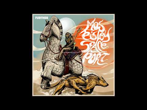 Mos Eisley Spaceport - Further (Full Album 2023)