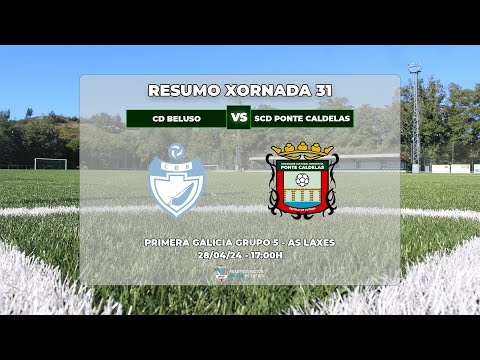 XORNADA 31: CD BELUSO - SCD PONTE CALDELAS