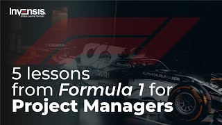 5 lessons from Formula 1 for Project Managers | Project Management | Formula 1 | Invensis Learning
