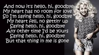 Rita Ora - Hello, Hi, Goodbye (Lyrics On Screen)