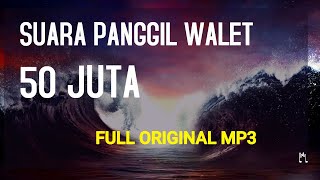 Download lagu suara panggil walet jernih cepat menginapkan anakan walet mp3 mp3