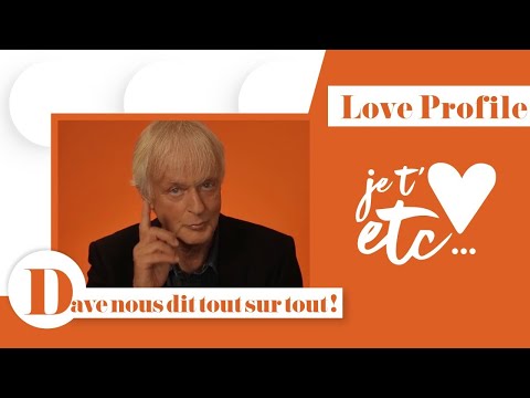 Le Love Profile de Dave - Je t’aime etc S03