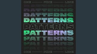 Patterns Music Video