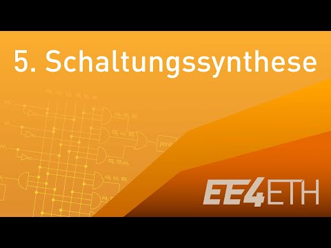 Schaltungssynthese | #05 Digitaltechnik | EE4ETH