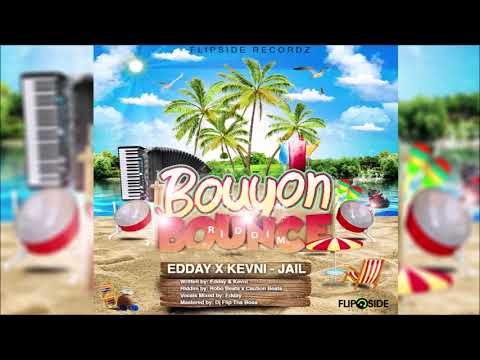 Edday x Kevni - Jail (Bouyon Bounce Riddim)