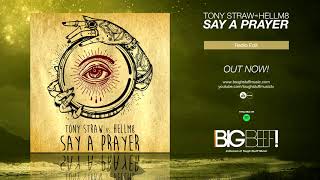 Tony Straw vs. HellM8 - Say A Prayer (Official Audio)