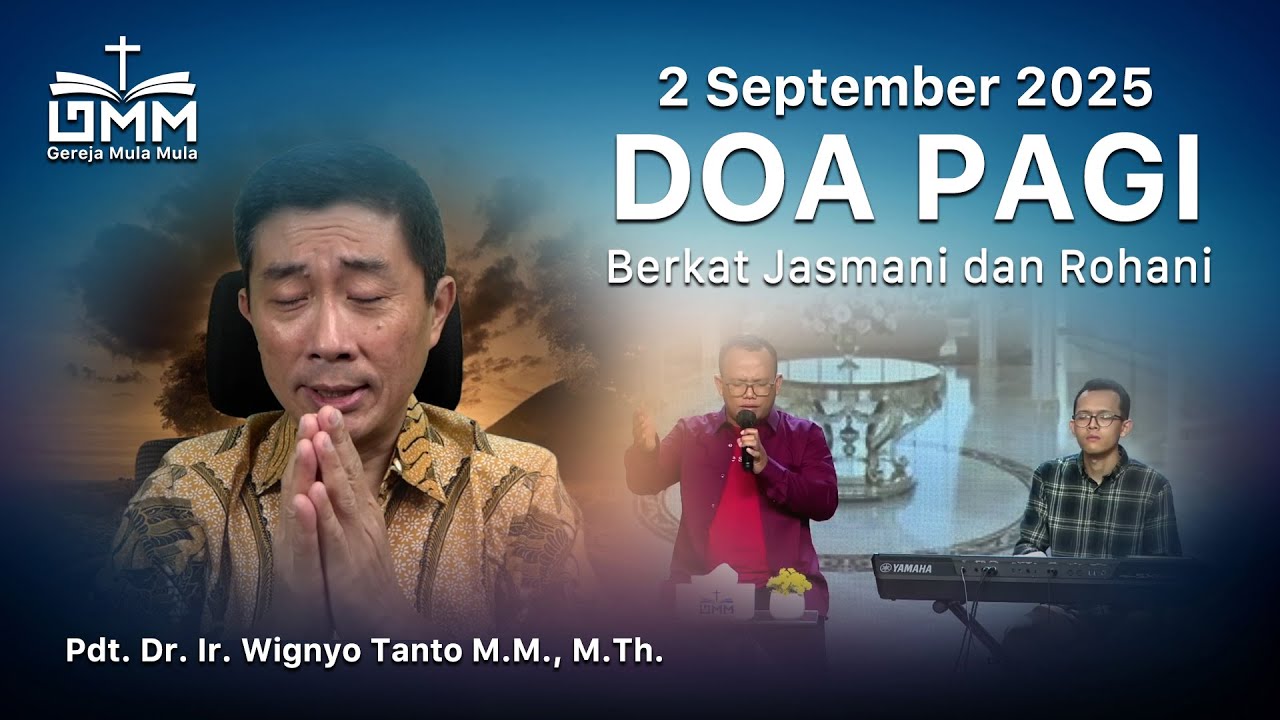 DOA PAGI | Berkat Jasmani dan Rohani – 2 September 2025 | Ps. Wignyo Tanto