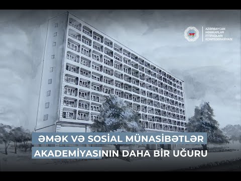 Əmək və Sosial Münasibətlər Akademiyasının daha bir uğuru