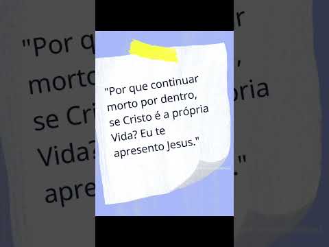 Por Que Continuar Morto por Dentro, se Cristo é a Própria Vida? ✝️