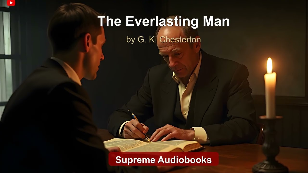 The Everlasting Man by G. K. Chesterton — free full audiobook