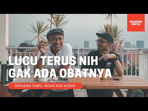 INSAN NUR AKBAR: LUCU TERUS NIH GAK ADA OBATNYA