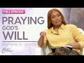 Stephanie Ike Okafor: The Need For Surrender With God's Will | FULL EPISODE | Better Together on TBN