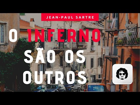 O inferno são os outros