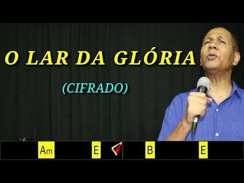 O Lar da Glória - Harpa Cristã