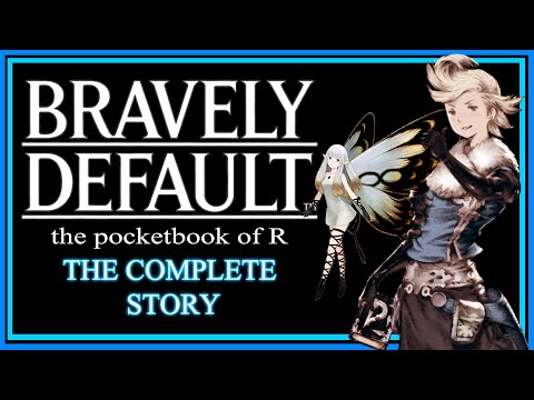 Bravely Default: The Pocketbook of R - The Complete Story