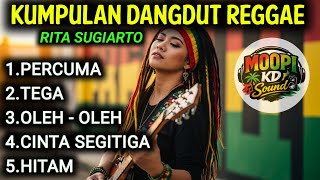 Download lagu KUMPULAN DANGDUT REGGAE - RITA SUGIARTO | PERCUMA, TEGA, OLEH-OLEH, CINTA SEGITIGA, HITAM mp3 Download lagu KUMPULAN DANGDUT REGGAE - RITA SUGIARTO | PERCUMA, TEGA, OLEH-OLEH, CINTA SEGITIGA, HITAM mp3