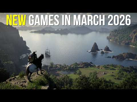 The Biggest Month of 2026 for Gaming So Far! – 18 NEW Games Coming in March 2026!