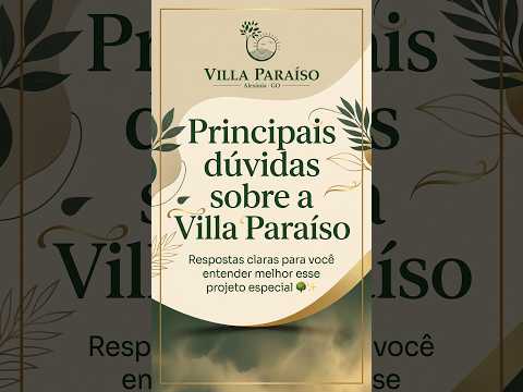 VILLA PARAÍSO 🌿 | Valores, Localização, Documentação, Parcelamento e Principais Dúvidas